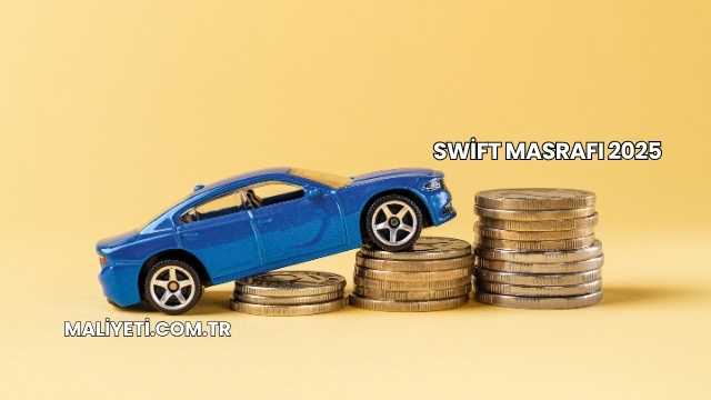 Swift Masrafı 2025