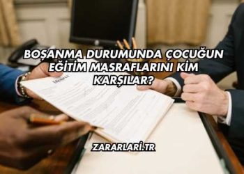 Boşanma Durumunda Çocuğun Eğitim Masraflarını Kim Karşılar?
