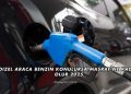 Dizel Araca Benzin Konulursa Masraf Ne Kadar Olur 2025