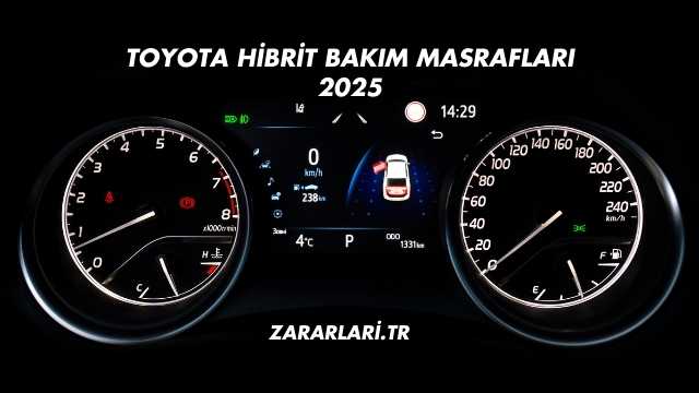 Toyota Hibrit Bakım Masrafları 2025