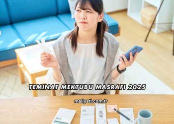 Teminat Mektubu Masrafı 2025