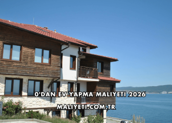 0'dan Ev Yapma Maliyeti 2026