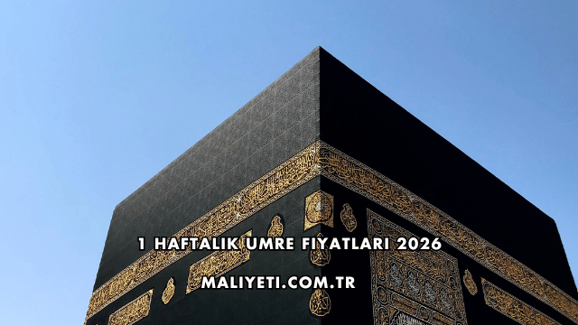 1 Haftalık Umre Fiyatları 2026