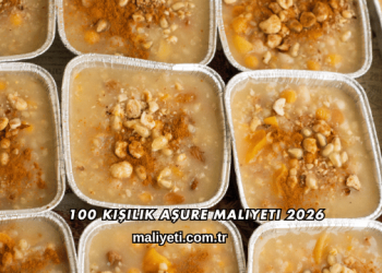 100 Kişilik Aşure Maliyeti 2026