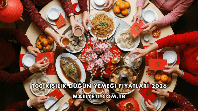 100 Kişilik Düğün Yemeği Fiyatları 2026