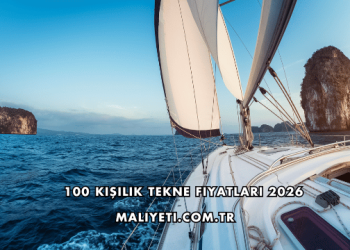 100 Kişilik Tekne Fiyatları 2026