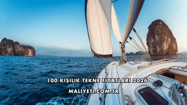 100 Kişilik Tekne Fiyatları 2026