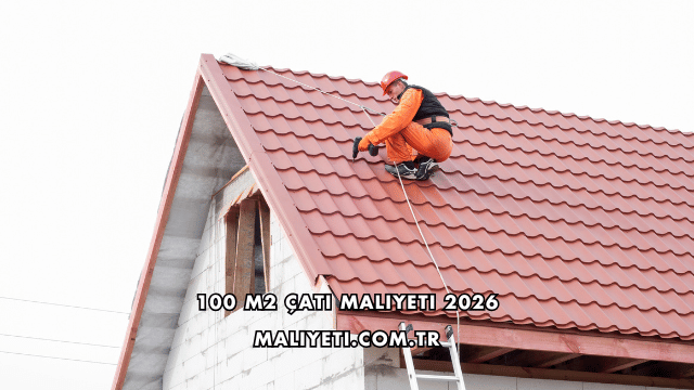 100 m2 Çatı Maliyeti 2026
