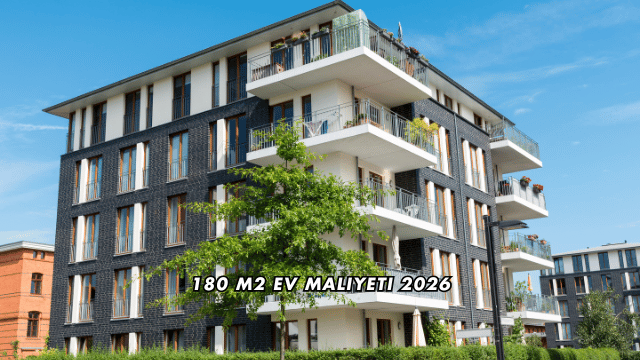 180 m2 Ev Maliyeti 2026