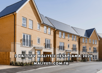 2 Katlı Ev Maliyeti Hesaplama 2026