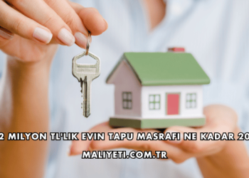 2 Milyon TL'lik Evin Tapu Masrafı Ne Kadar 2026