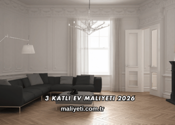3 Katlı Ev Maliyeti 2026