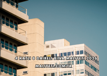 4 Katlı 8 Daireli Bina Maliyeti 2026