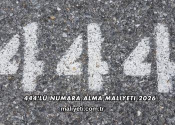 444'lü Numara Alma Maliyeti 2026