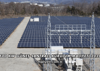 500 kW Güneş Santrali Kurulum Maliyeti 2026