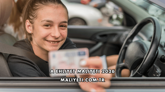 A Ehliyet Maliyeti 2026