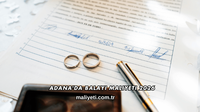 Adana'da Balayı Maliyeti 2026