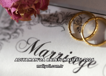 Adıyaman'da Balayı Maliyeti 2026