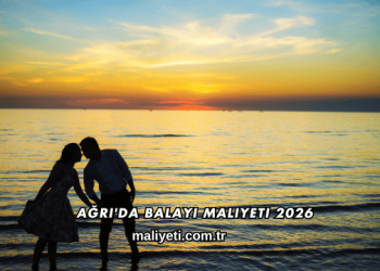 Ağrı'da Balayı Maliyeti 2026
