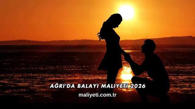 Ağrı'da Balayı Maliyeti 2026