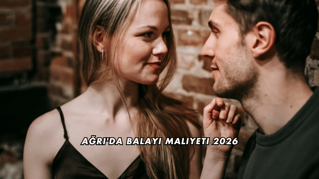 Ağrı'da Balayı Maliyeti 2026