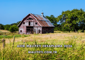 Ahır Maliyeti Hesaplama 2026