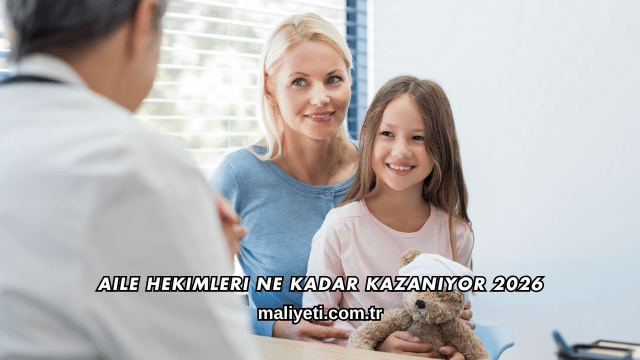 Aile Hekimleri Ne Kadar Kazanıyor 2026