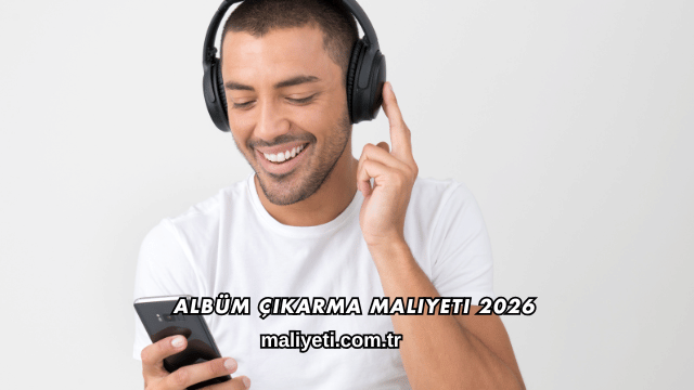 Albüm Çıkarma Maliyeti 2026