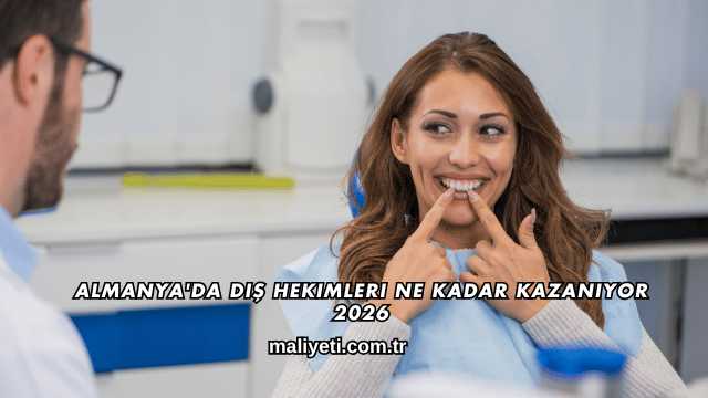 Almanya'da Diş Hekimleri Ne Kadar Kazanıyor 2026