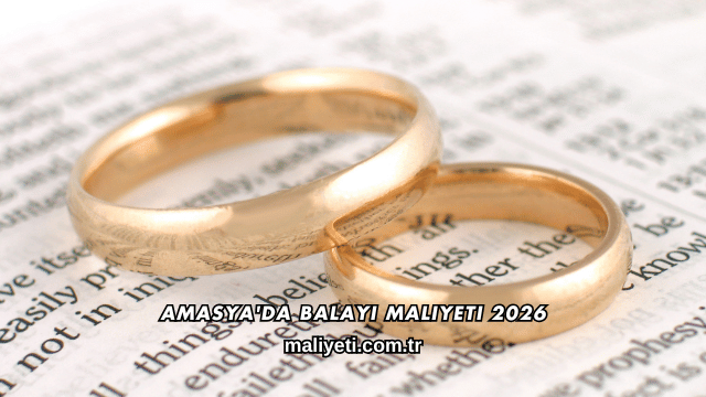 Amasya'da Balayı Maliyeti 2026