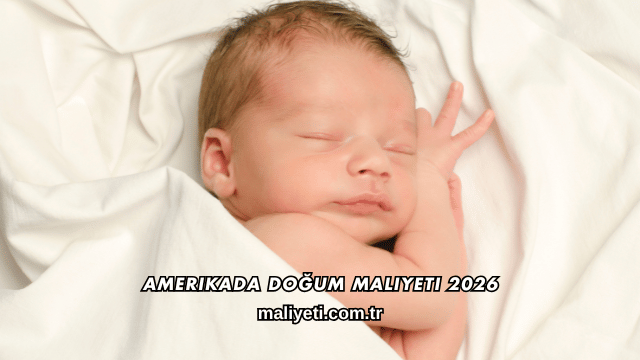 Amerikada Doğum Maliyeti 2026