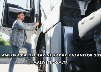 Amerika'da Tırcılar Ne Kadar Kazanıyor 2026