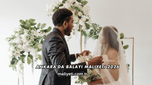 Ankara'da Balayı Maliyeti 2026