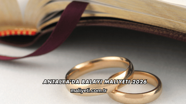 Antalya'da Balayı Maliyeti 2026