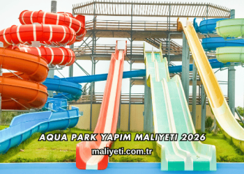 Aqua Park Yapım Maliyeti 2026
