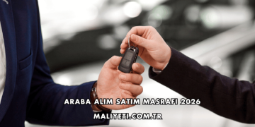 Araba Alım Satım Masrafı 2026