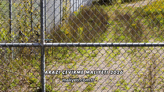 Arazi Çevirme Maliyeti 2026