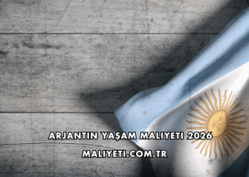 Arjantin Yaşam Maliyeti 2026