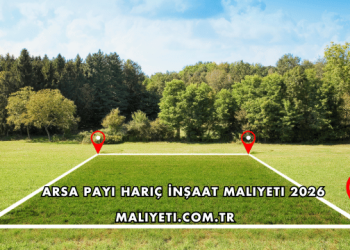 Arsa Payı Hariç İnşaat Maliyeti 2026