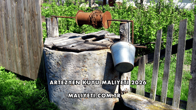 Artezyen Kuyu Maliyeti 2026