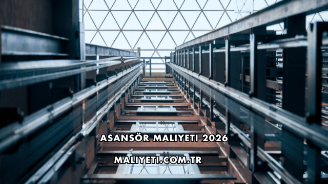 Asansör Maliyeti 2026