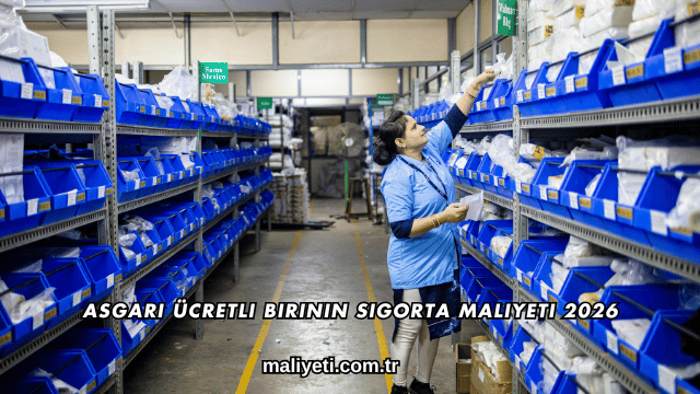 Asgari Ücretli Birinin Sigorta Maliyeti 2026