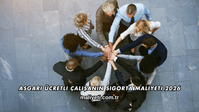 Asgari Ücretli Çalışanın Sigorta Maliyeti 2026