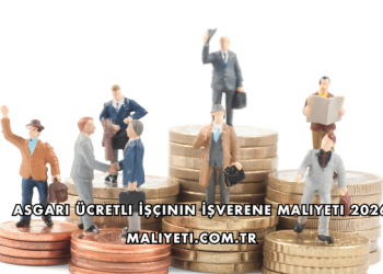 Asgari Ücretli İşçinin İşverene Maliyeti 2026