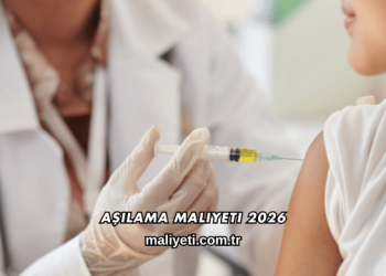 Aşılama Maliyeti 2026