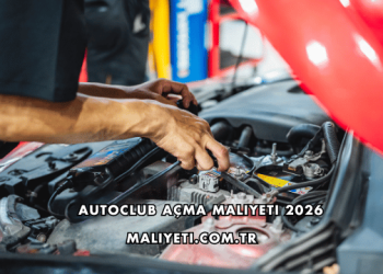 Autoclub Açma Maliyeti 2026