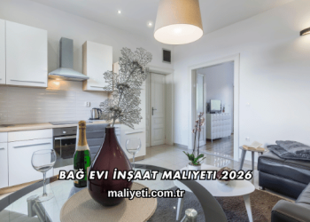 Bağ Evi İnşaat Maliyeti 2026