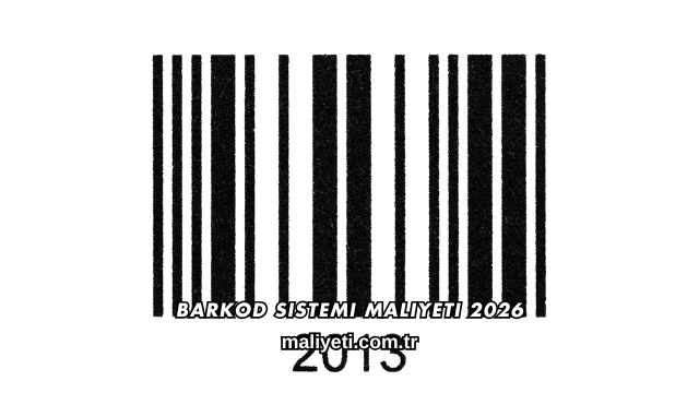 Barkod Sistemi Maliyeti 2026