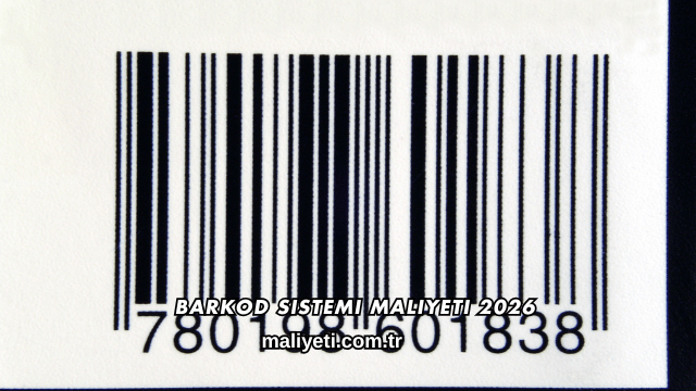Barkod Sistemi Maliyeti 2026
