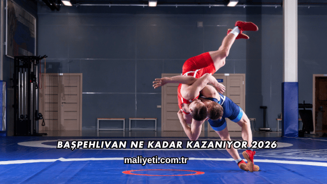 Başpehlivan Ne Kadar Kazanıyor 2026